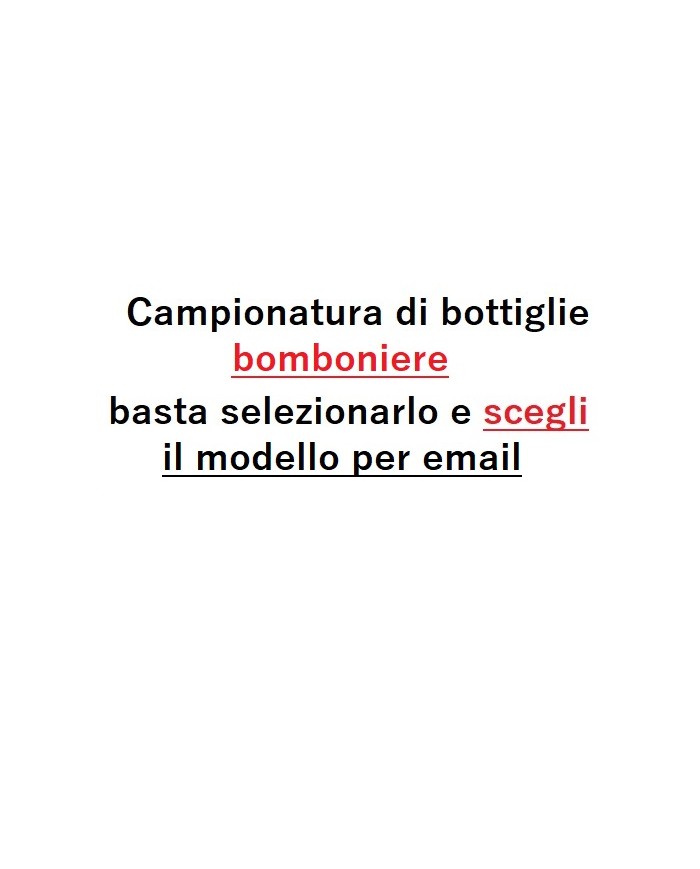 CAMPIONATURA BOTTIGLIA BOMBONIERA CON SPEDIZIONE